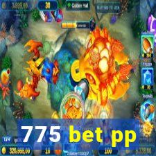 775 bet pp